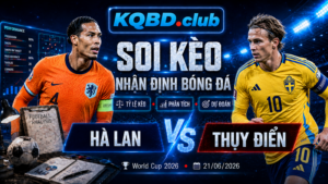 Đội hình dự kiến trước trận Hà Lan và Thụy Điển