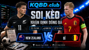 Đội hình dự kiến trước trận New Zealand và Bỉ